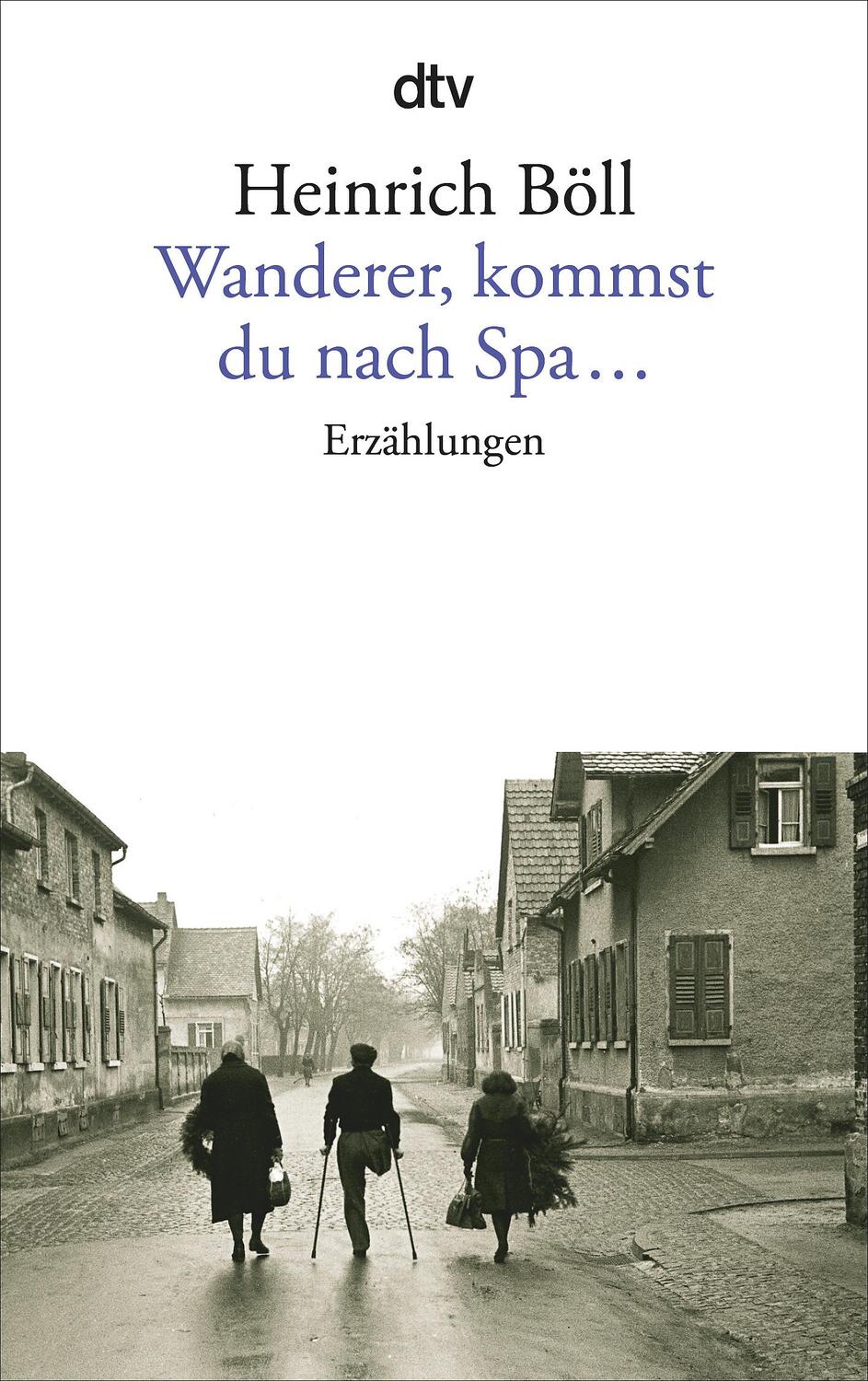 Cover: 9783423004374 | Wanderer, kommst du nach Spa... | Erzählungen | Heinrich Böll | Buch