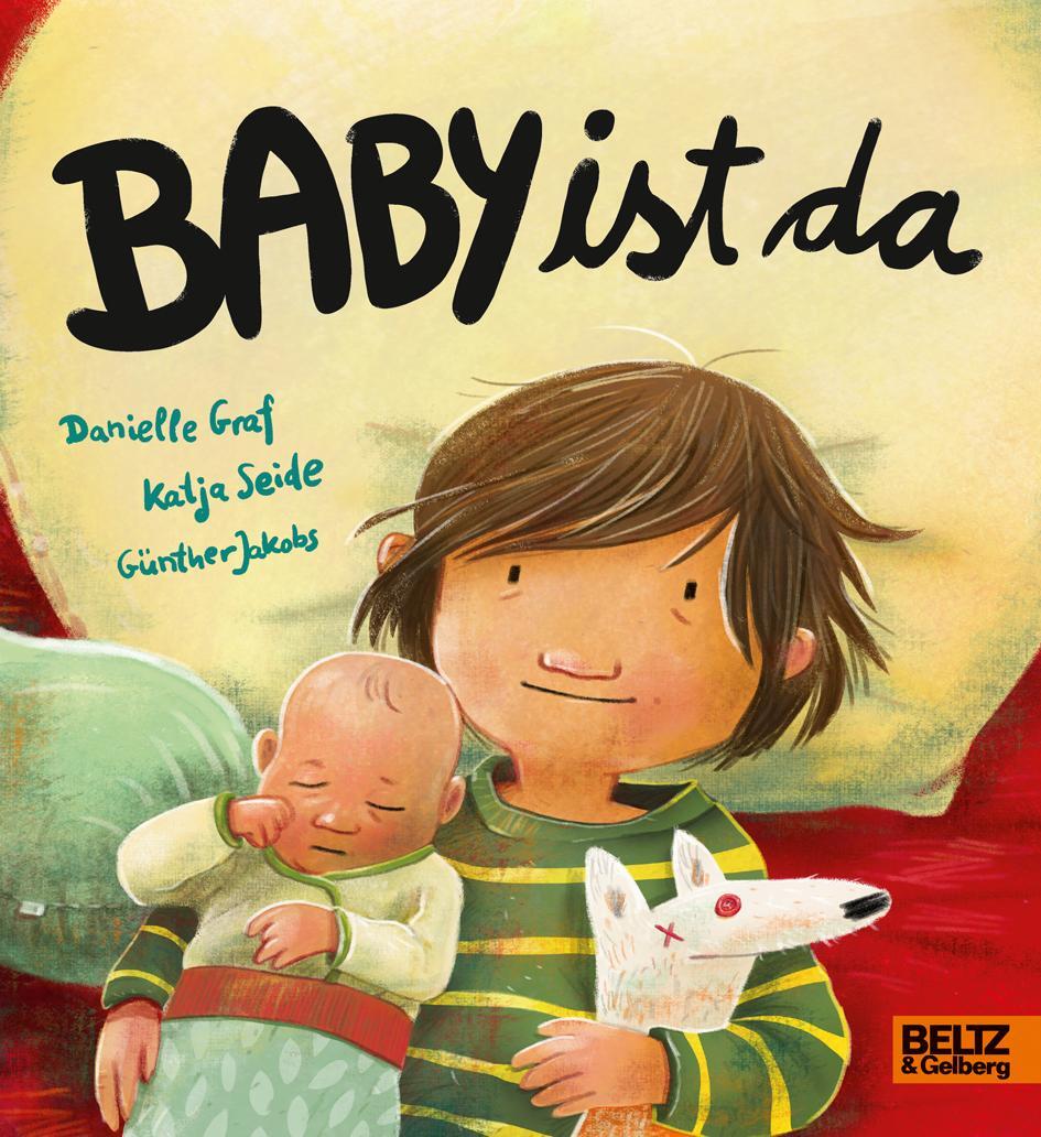 Cover: 9783407758088 | Baby ist da | Danielle Graf (u. a.) | Buch | Deutsch | 2020