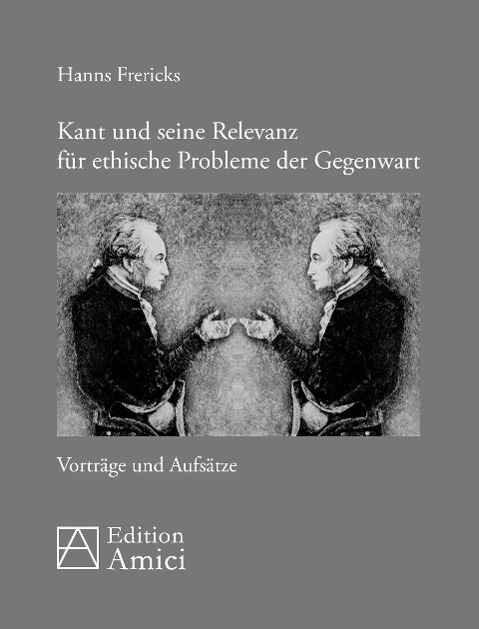 Cover: 9783939322948 | Kant und seine Relevanz für ethische Probleme der Gegenwart | Frericks