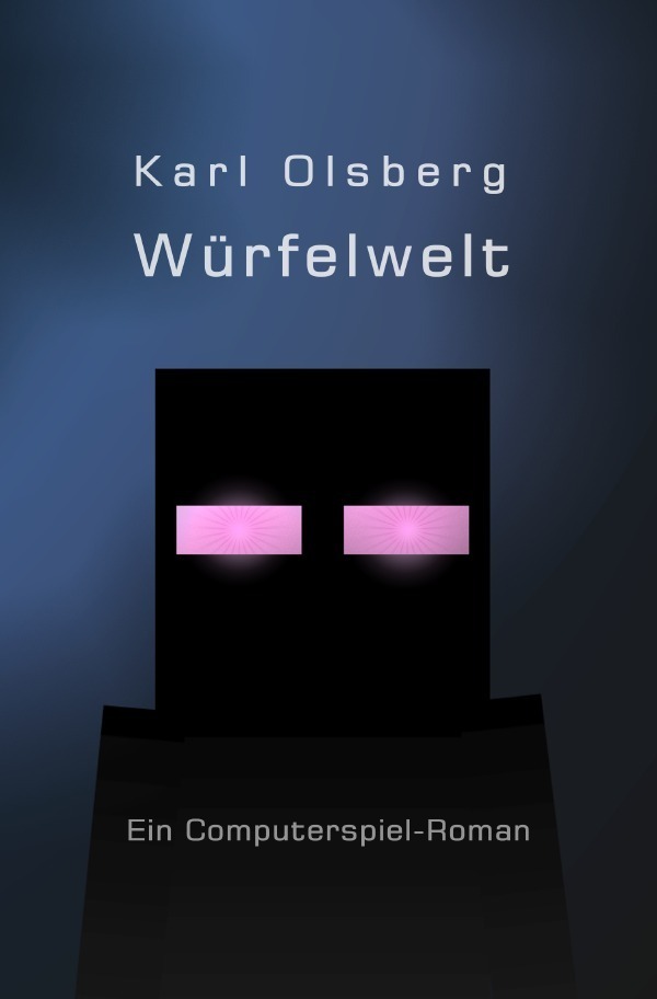 Cover: 9783737506250 | Würfelwelt | Ein Computerspiel-Roman | Karl Olsberg | Taschenbuch