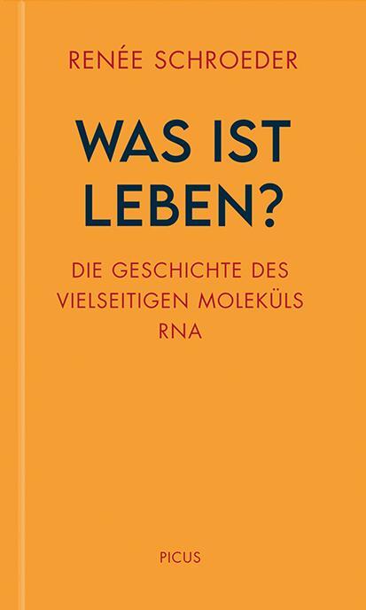 Cover: 9783711730213 | Was ist Leben? | Die Geschichte des vielseitigen Moleküls RNA | Buch