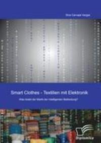 Cover: 9783836672306 | Smart Clothes - Textilien mit Elektronik | Sina Carvajal Vargas | Buch