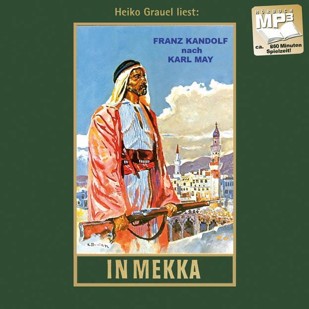 Cover: 9783780207500 | In Mekka. MP3-Hörbuch | Franz Kandolf | MP3 | 633 Min. | Deutsch