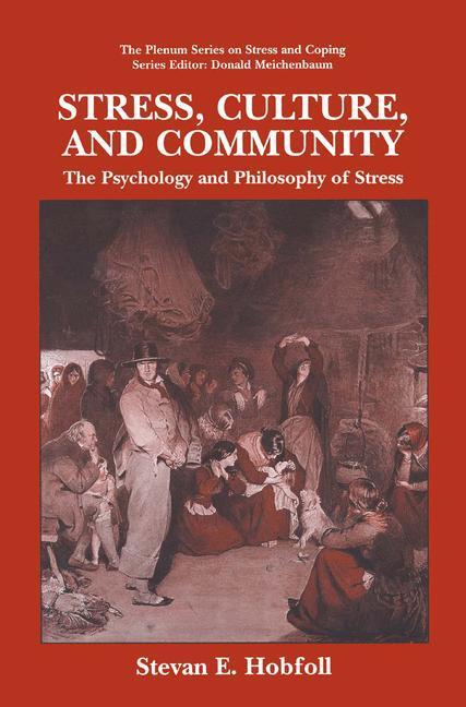 Cover: 9780306459429 | Stress, Culture, and Community | S. E. Hobfoll | Buch | XVII | 1998