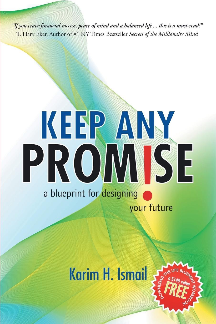 Cover: 9780595467051 | Keep Any Promise | A Blueprint for Designing Your Future | Ismail