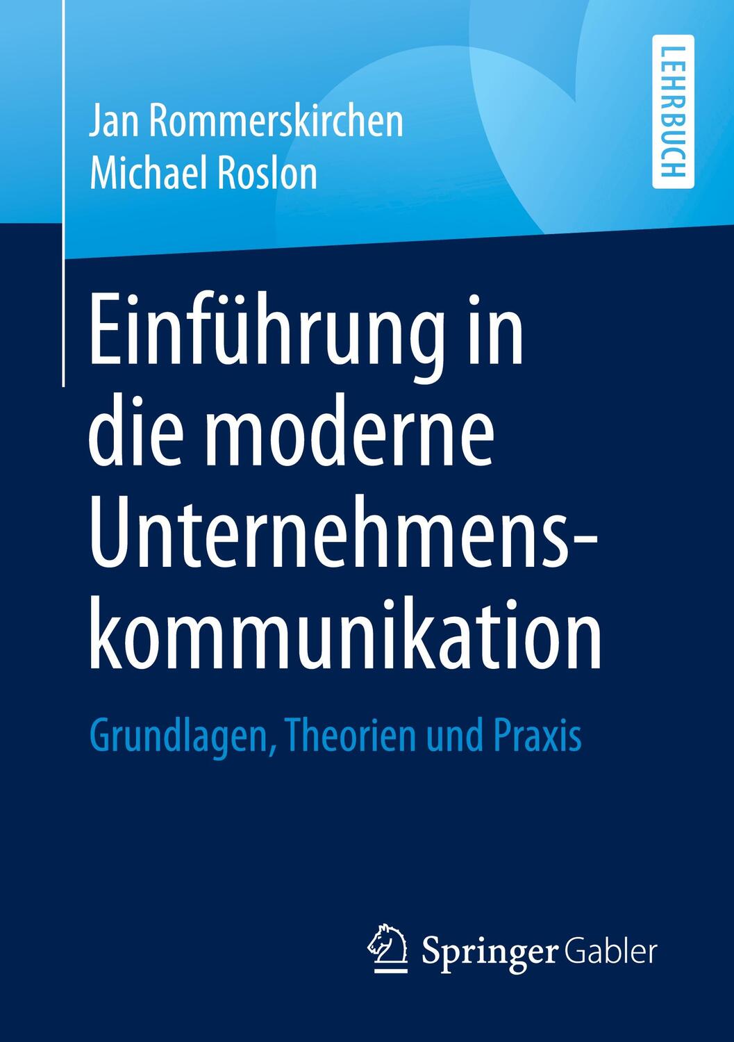 Cover: 9783658300296 | Einführung in die moderne Unternehmenskommunikation | Taschenbuch