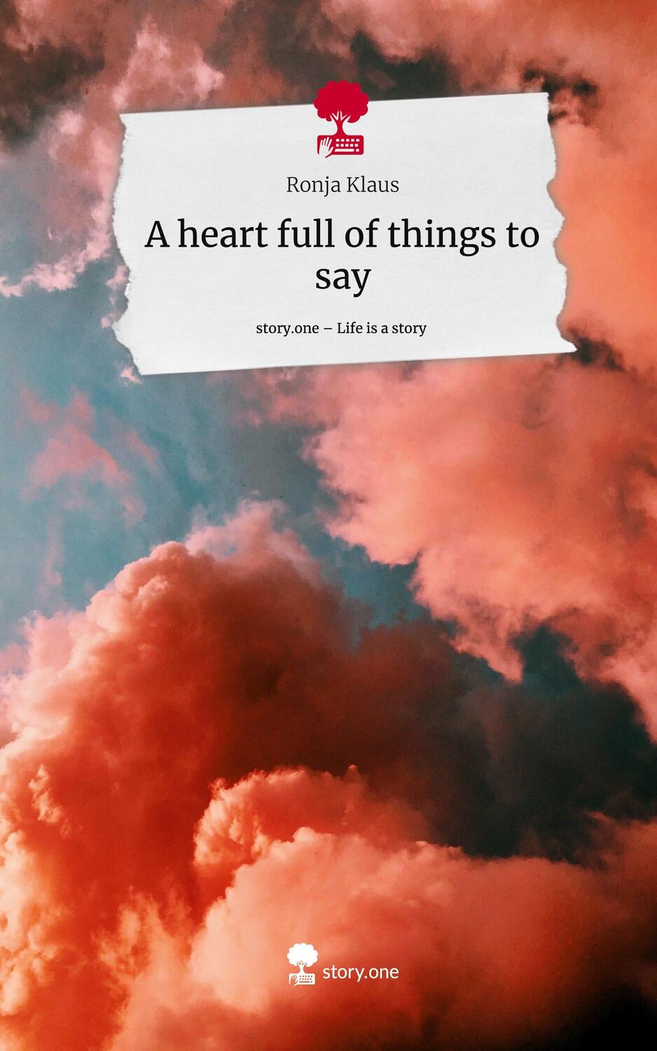 Cover: 9783710854217 | A heart full of things to say. Life is a Story - story.one | Klaus