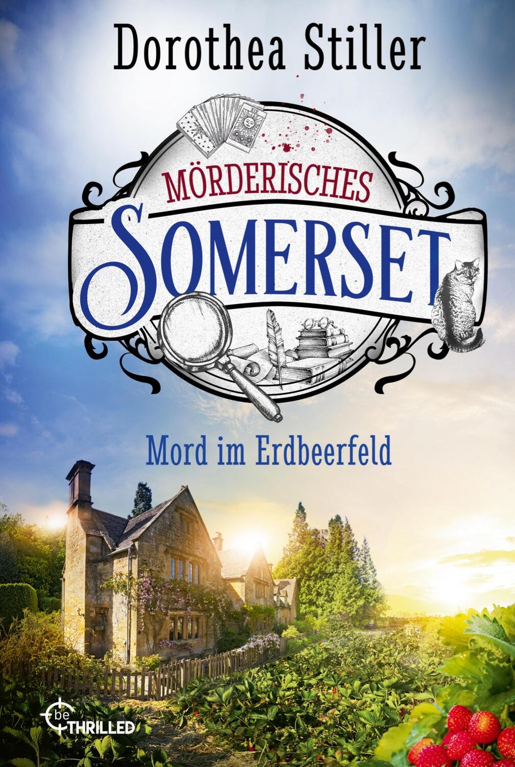 Cover: 9783741304101 | Mörderisches Somerset - Mord im Erdbeerfeld | Dorothea Stiller | Buch