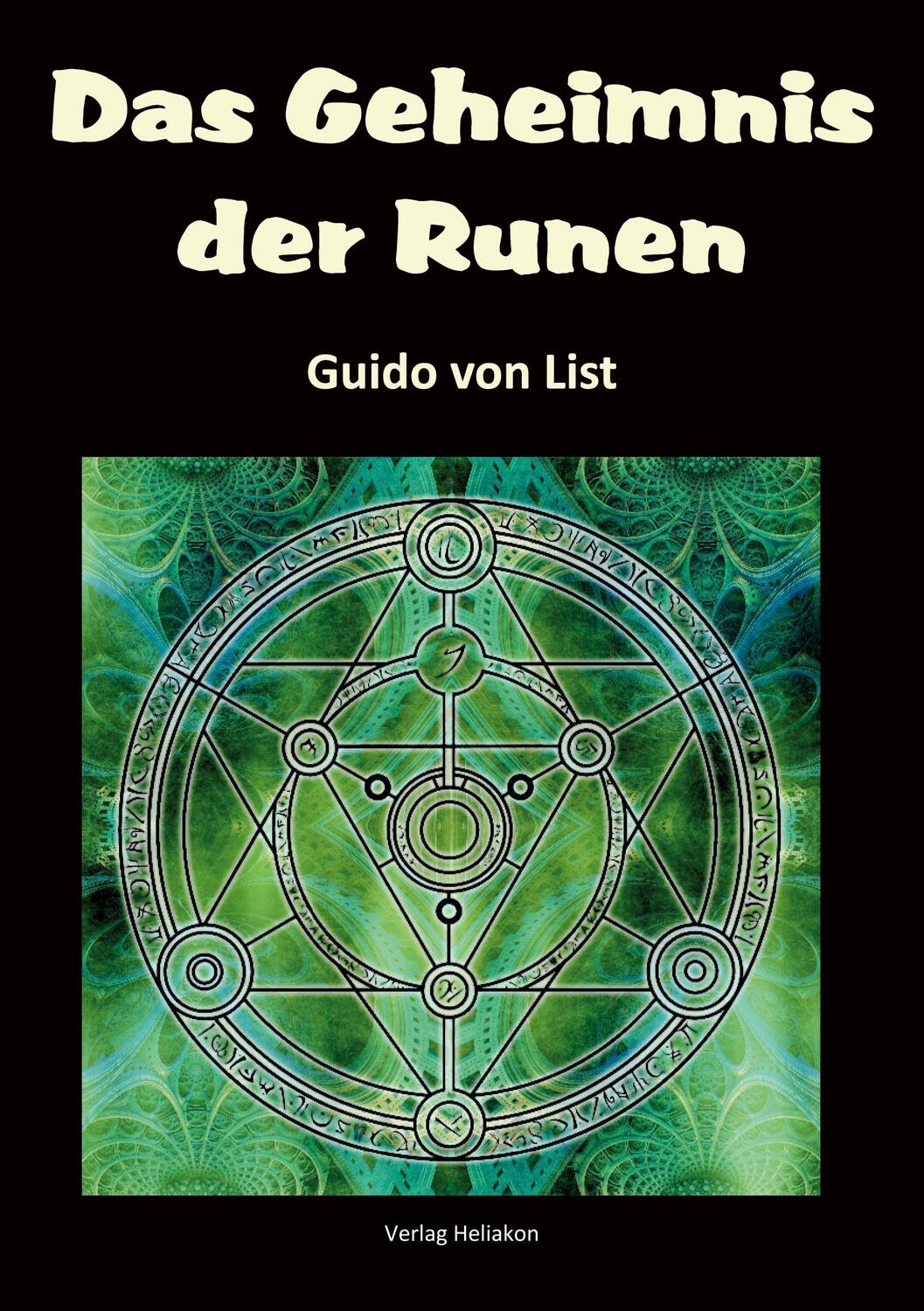 Cover: 9783943208900 | Das Geheimnis der Runen | Guido Von List | Taschenbuch | Paperback