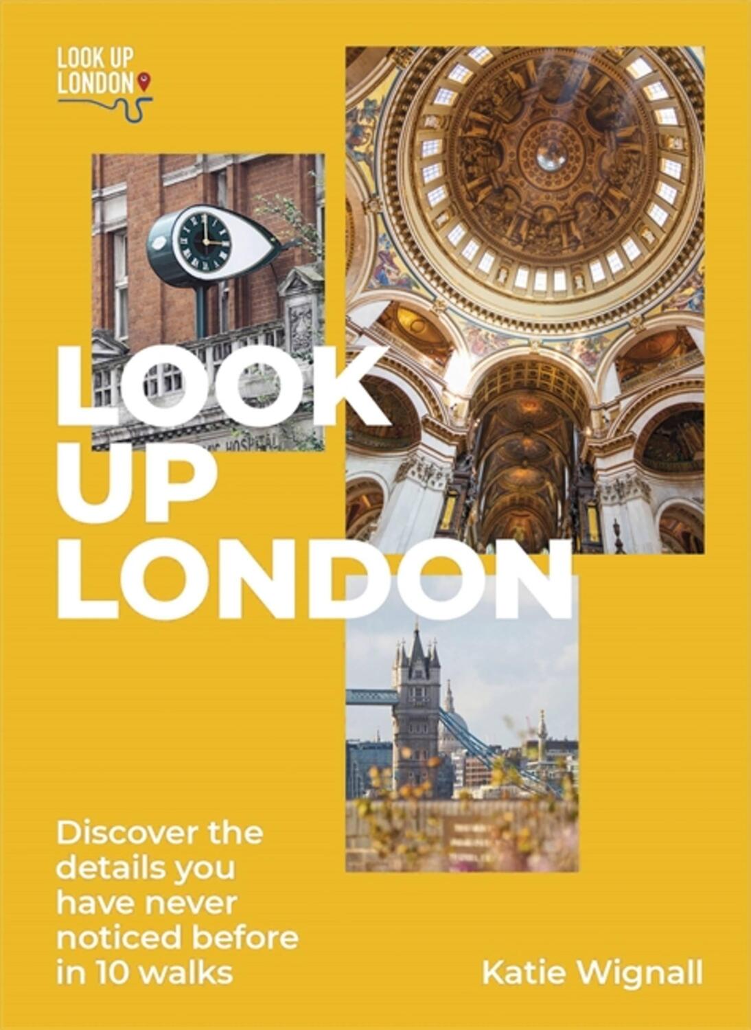 Cover: 9781529419429 | Look Up London | Katie Wignall | Taschenbuch | Kartoniert / Broschiert