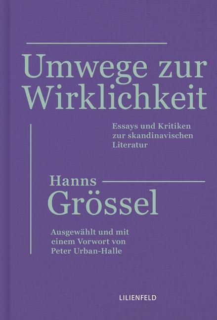 Cover: 9783940357649 | Umwege zur Wirklichkeit | Hanns Grössel | Buch | 480 S. | Deutsch