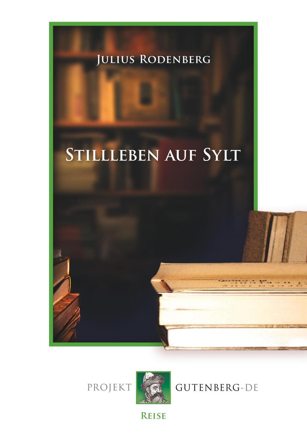 Cover: 9783865115447 | Stillleben auf Sylt | Julius Rodenberg | Taschenbuch | Paperback
