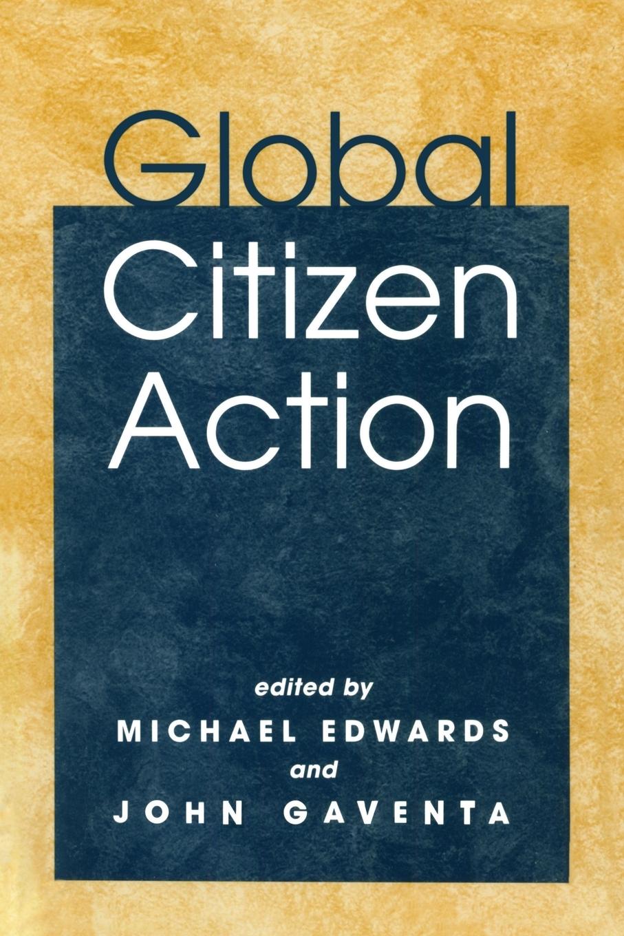 Cover: 9781853838347 | Global Citizen Action | Michael Edwards (u. a.) | Taschenbuch | 2001