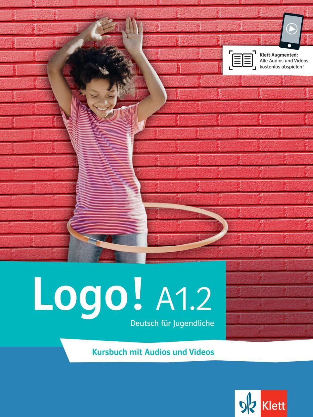 Cover: 9783126053822 | Logo! A1.2 | Deutsch für Jugendliche. Kursbuch mit Audios und Videos