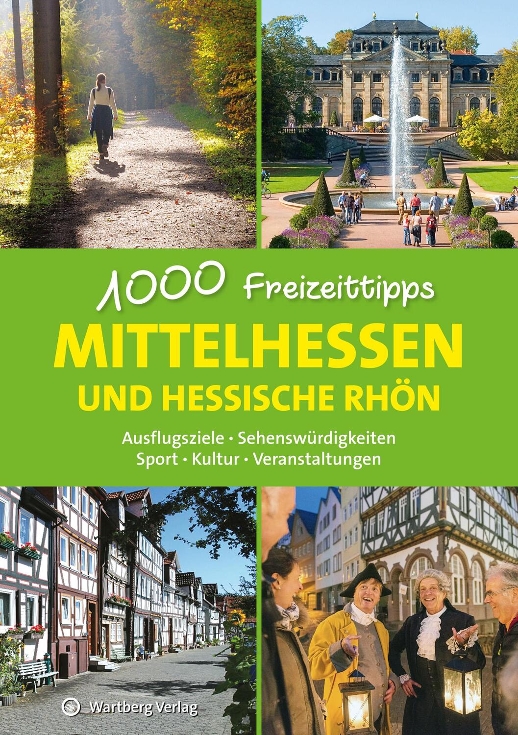 Cover: 9783831328994 | Mittelhessen und hessische Rhön - 1000 Freizeittipps | Annerose Sieck