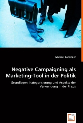 Cover: 9783639020144 | Negative Campaigning als Marketing-Tool in der Politik | Baminger