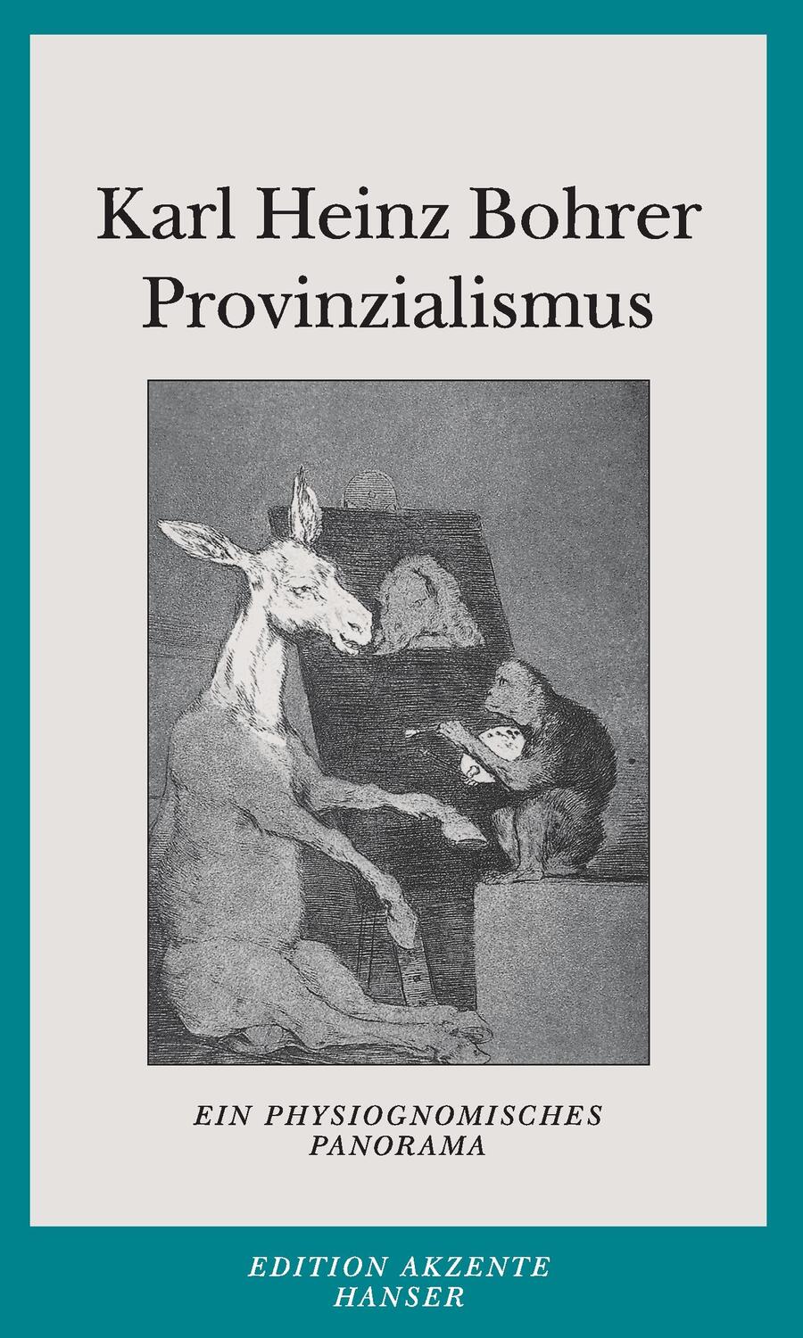 Cover: 9783446242258 | Provinzialismus | Ein physiognomisches Panorama | Karl Heinz Bohrer