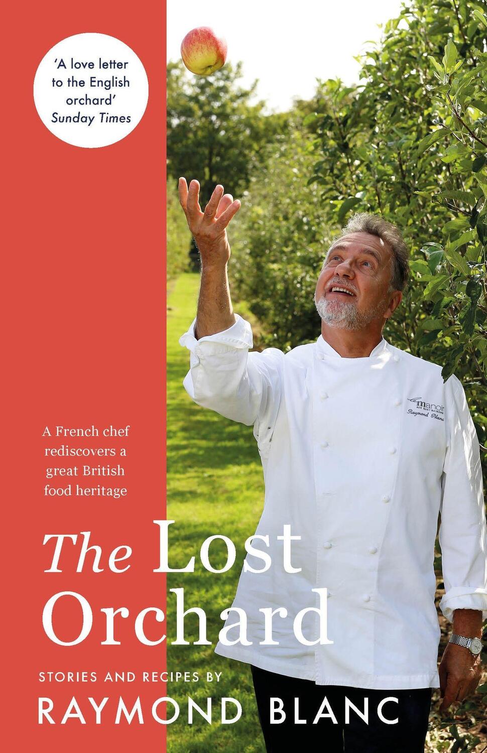 Cover: 9781472267597 | The Lost Orchard | Raymond Blanc | Taschenbuch | Englisch | 2020