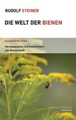 Cover: 9783727453847 | Die Welt der Bienen | Ausgewählte Texte | Rudolf Steiner | Taschenbuch