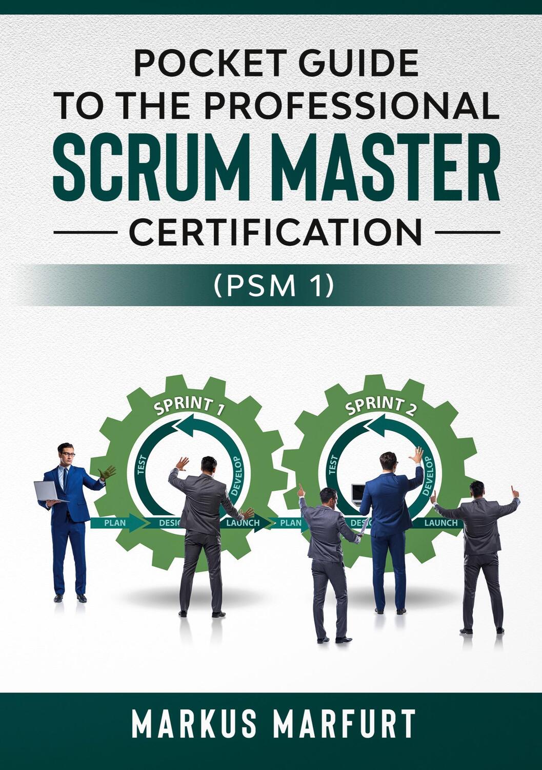 Cover: 9783751957519 | Pocket guide to the Professional Scrum Master Certification (PSM 1)