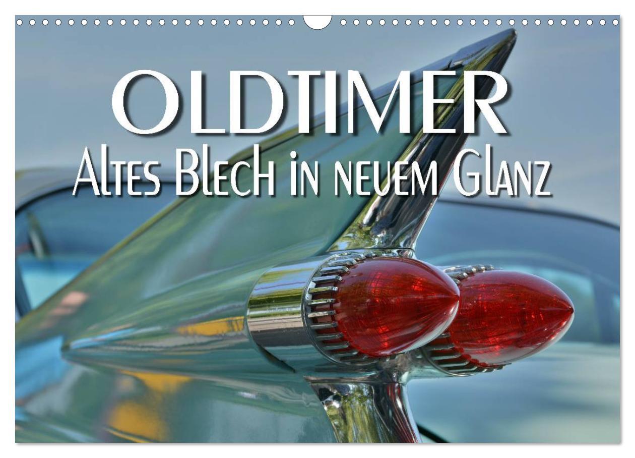 Cover: 9783435626205 | Oldtimer - Altes Blech in neuem Glanz (Wandkalender 2025 DIN A3...