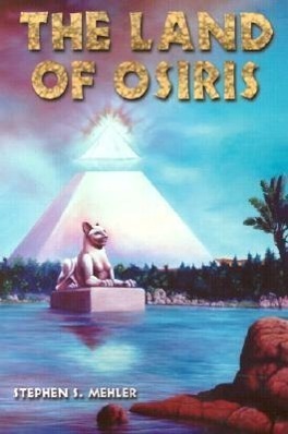 Cover: 9780932813589 | The Land of Osiris | Stephen S. Mehler | Taschenbuch | Englisch | 2002