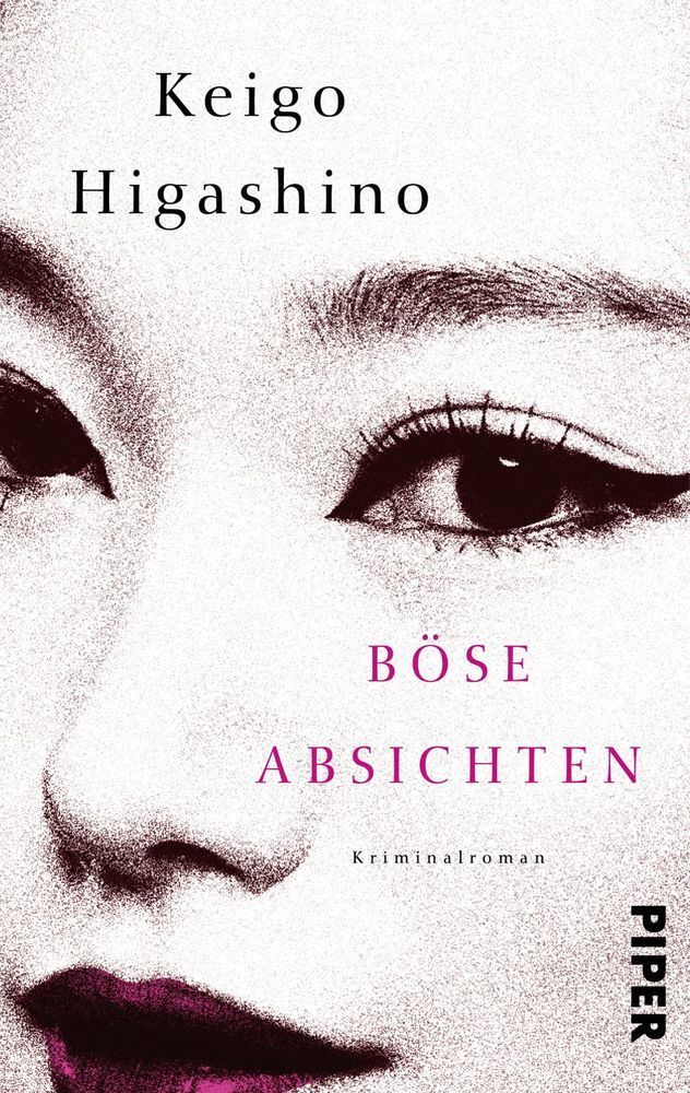 Cover: 9783492308755 | Böse Absichten | Kriminalroman | Keigo Higashino | Taschenbuch | 2017