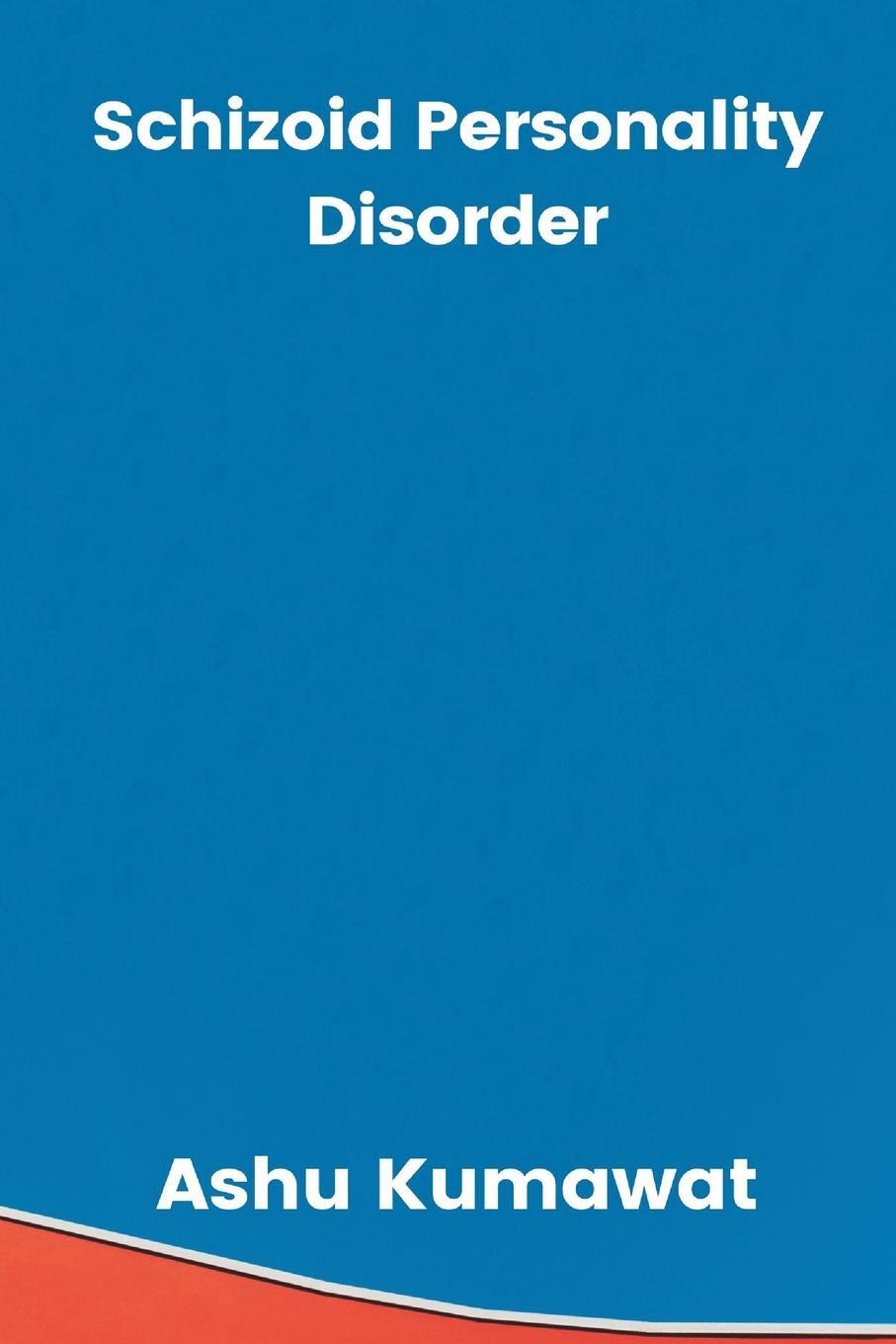 Cover: 9789357333535 | Schizoid Personality Disorder | Ashu Kumawat | Taschenbuch | Paperback