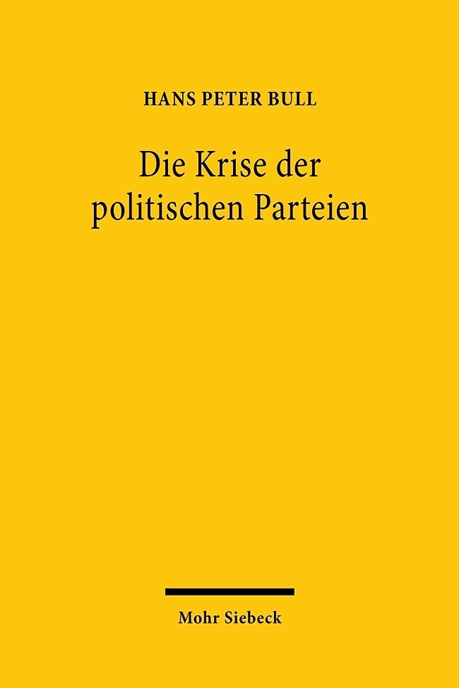 Cover: 9783161594632 | Die Krise der politischen Parteien | Eine Streitschrift | Bull | Buch