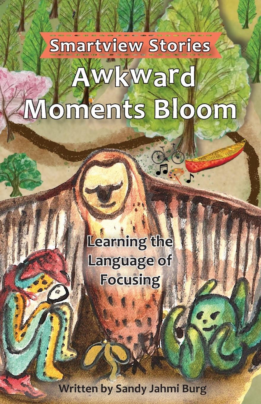 Cover: 9781737632405 | Awkward Moments Bloom | Sandy Jahmi Burg | Taschenbuch | Paperback