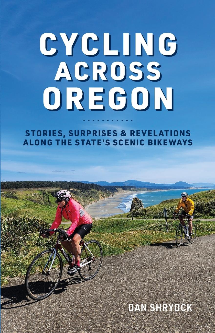 Cover: 9798218365899 | Cycling Across Oregon | Dan Shryock | Taschenbuch | Englisch | 2024