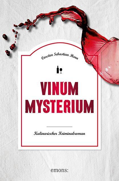 Cover: 9783740807054 | Vinum Mysterium | Kulinarischer Kriminalroman | Carsten Sebastian Henn