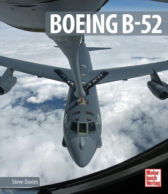 Cover: 9783613037816 | Boeing B-52 | Steve Davies | Buch | Deutsch | 2015 | Motorbuch Verlag