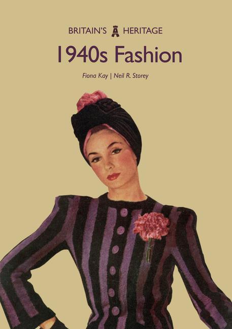 Cover: 9781445679150 | 1940s Fashion | Fiona Kay (u. a.) | Taschenbuch | Britain's Heritage