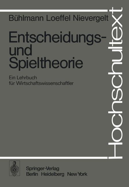 Cover: 9783540074625 | Entscheidungs- und Spieltheorie | H. Bühlmann (u. a.) | Taschenbuch