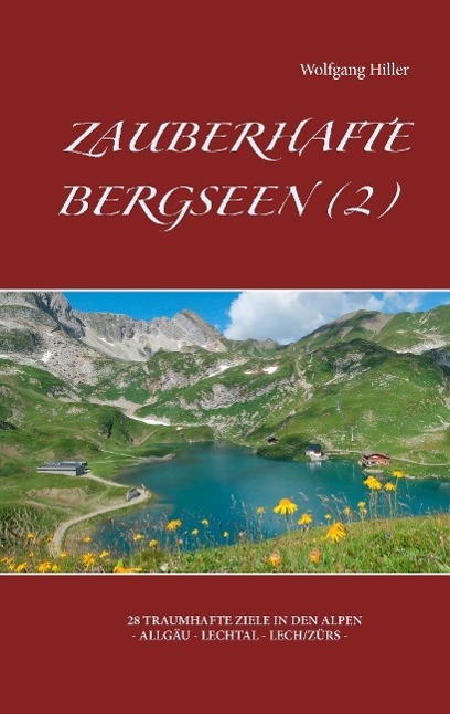 Cover: 9783738628265 | Zauberhafte Bergseen (2) | Wolfgang Hiller | Taschenbuch | 2016