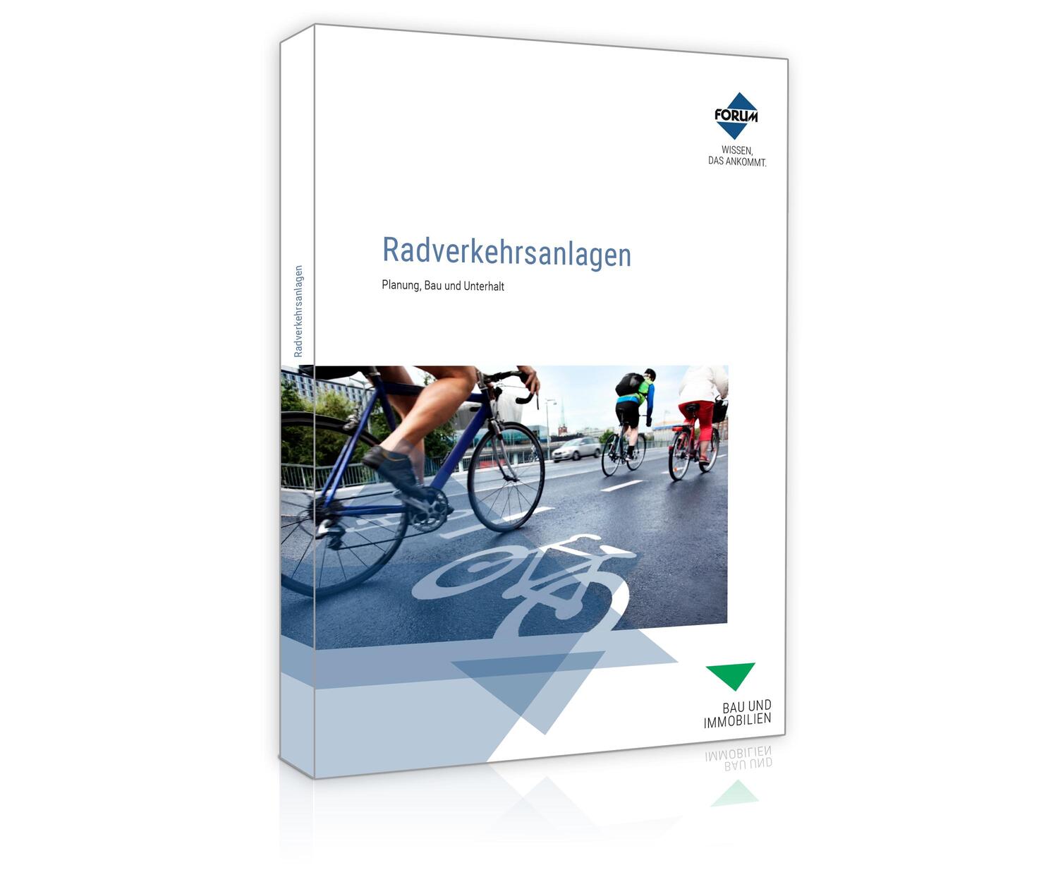 Cover: 9783963146954 | Radverkehrsanlagen | Planung, Bau und Unterhalt | GmbH | Taschenbuch