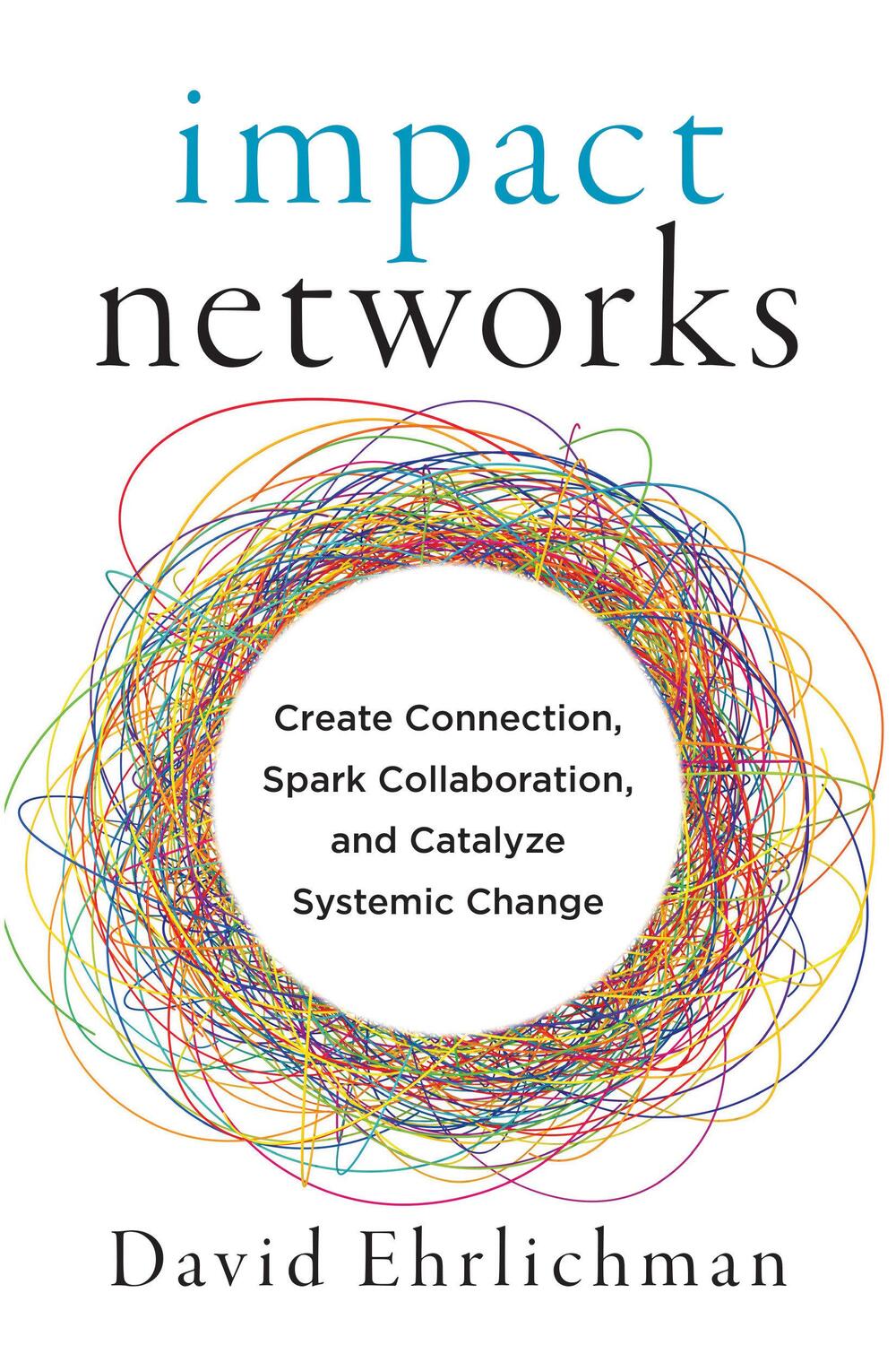 Cover: 9781523091683 | Impact Networks | David Ehrlichman | Taschenbuch | Englisch | 2021