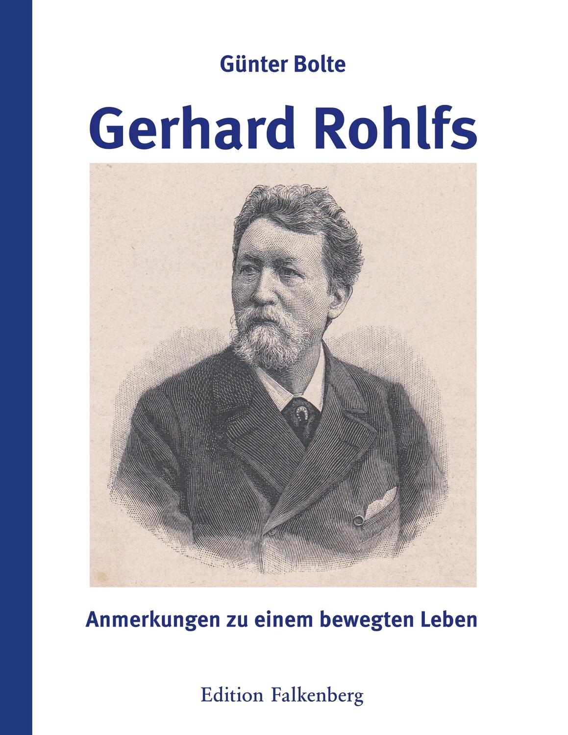Cover: 9783954942015 | Gerhard Rohlfs | Anmerkungen zu einem bewegten Leben | Günter Bolte