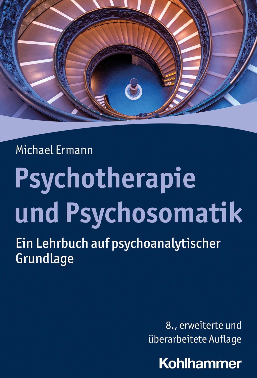 Cover: 9783170430518 | Psychotherapie und Psychosomatik | Michael Ermann | Buch | 676 S.