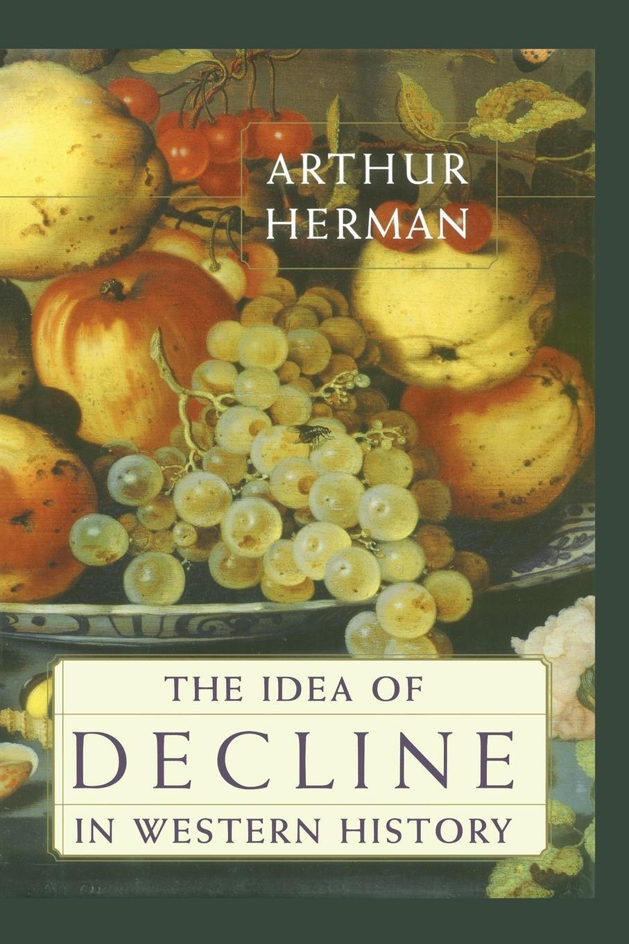 Cover: 9781416576334 | The Idea of Decline in Western History | Arthur Herman | Taschenbuch