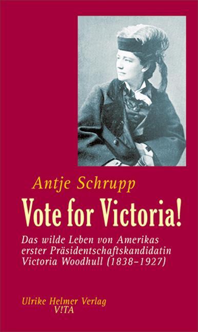 Cover: 9783897413931 | Vote for Victoria! | Antje Schrupp | Taschenbuch | Paperback | 144 S.