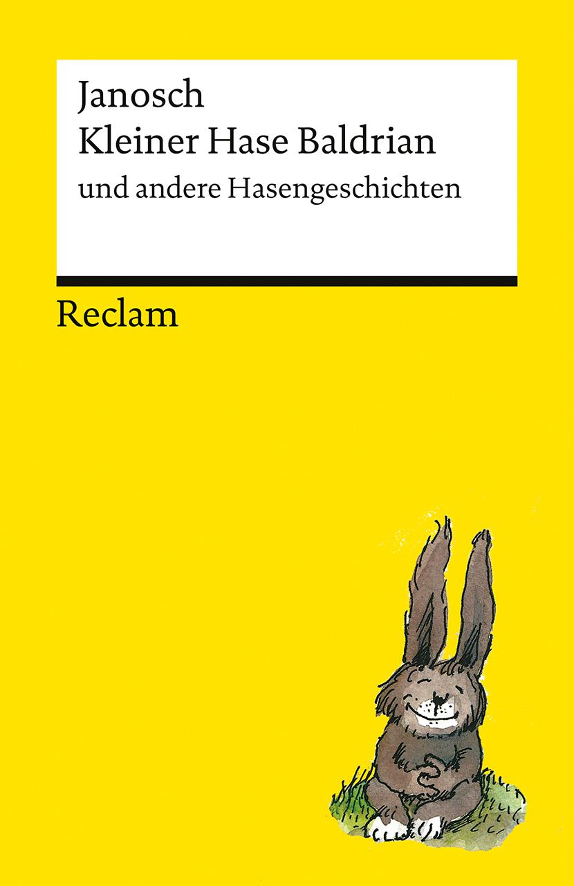 Cover: 9783150146408 | Kleiner Hase Baldrian und andere Hasengeschichten | Janosch | Buch