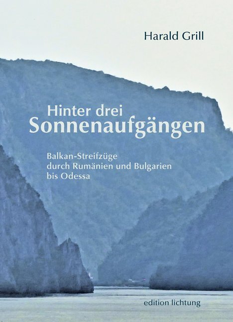 Cover: 9783941306813 | Hinter drei Sonnenaufgängen | Harald Grill | Taschenbuch | 464 S.