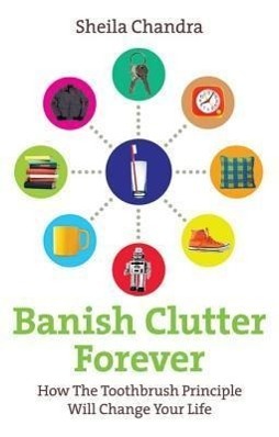 Cover: 9780091935023 | Banish Clutter Forever | Sheila Chandra | Taschenbuch | Englisch