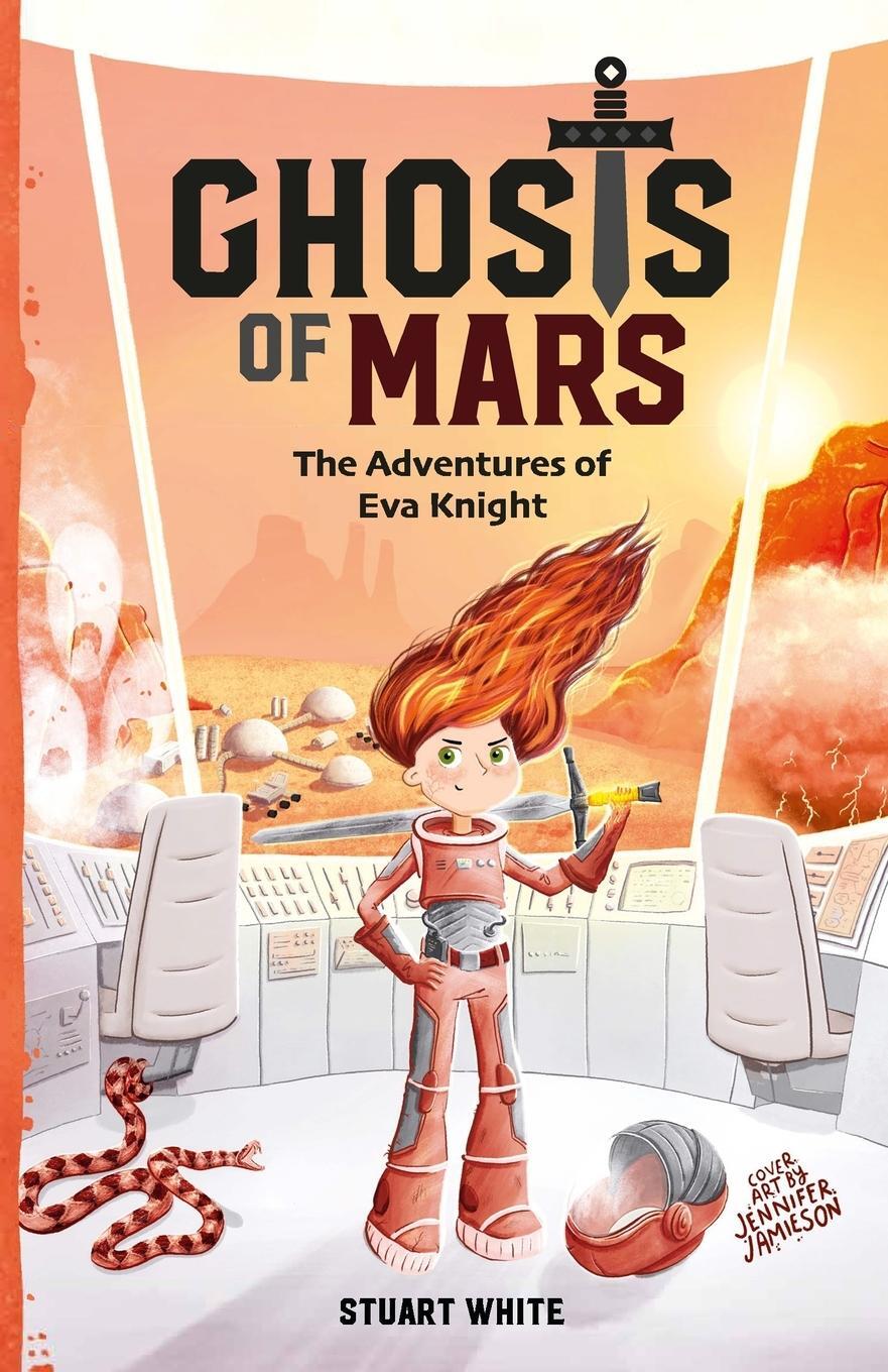 Cover: 9781739595524 | Ghosts of Mars | The Adventures of Eva Knight | Stuart White | Buch