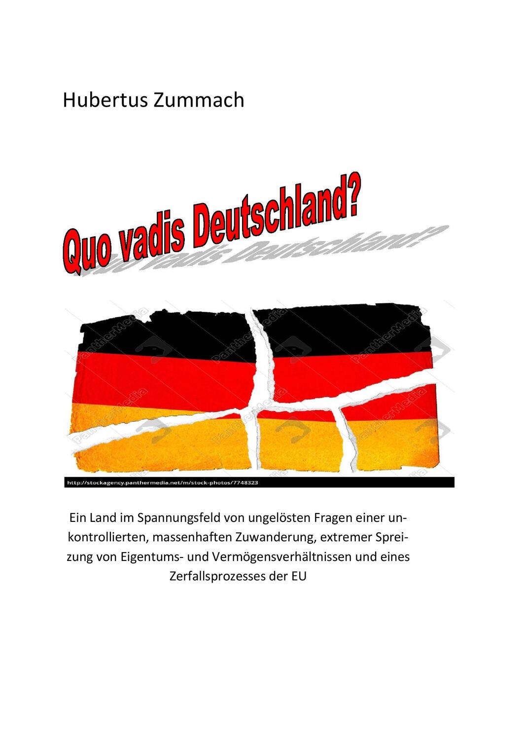 Cover: 9783744841917 | Quo Vadis, Deutschland? | Hubertus Zummach | Taschenbuch | Paperback