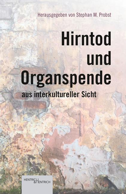 Cover: 9783955652920 | Hirntod und Organspende aus interkultureller Sicht | Stephan M. Probst