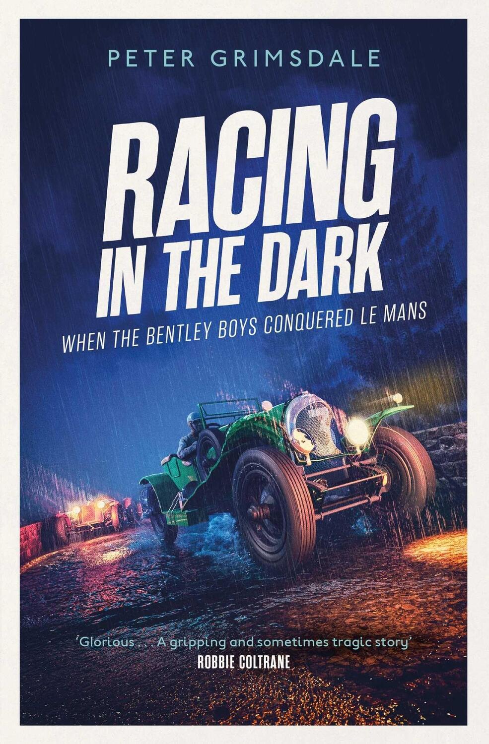 Cover: 9781471198281 | Racing in the Dark | How the Bentley Boys Conquered Le Mans | Buch