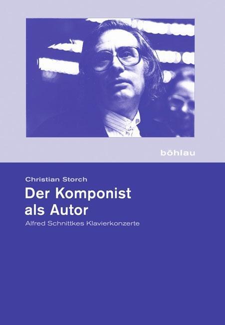 Cover: 9783412207625 | Der Komponist als Autor | Christian Storch | Taschenbuch | 288 S.